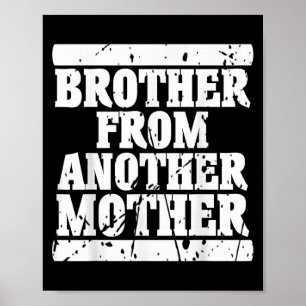 Bruder von einer anderen Freundschaftszitate Dist Poster