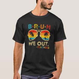 Bruder, wir sind raus Lehrer Retro Sonnenbrille So T-Shirt