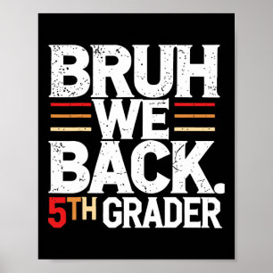 Bruder, wir sind zurück, 5. Klasse, erster Schulta Poster