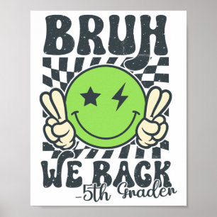 Bruder wir sind zurück 5. Klasse Smiley Gesicht Le Poster