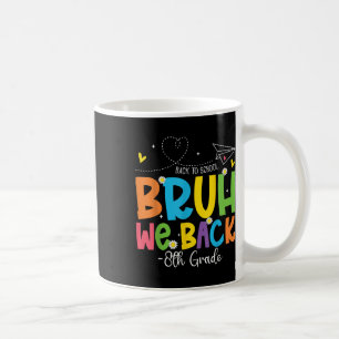 Bruder Wir Sind Zurück 8. Klasse Lehrer Zurück Zur Kaffeetasse