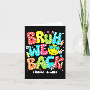 Bruder, wir sind zurück Französischlehrer Zurück z Karte