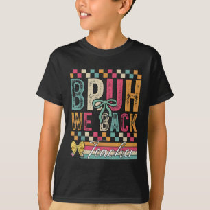 Bruder wir sind zurück Lehrer glücklich Erster Sch T-Shirt