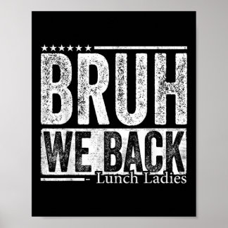 Bruder, wir sind zurück, Lunch-Damen, lustiger Rüc Poster