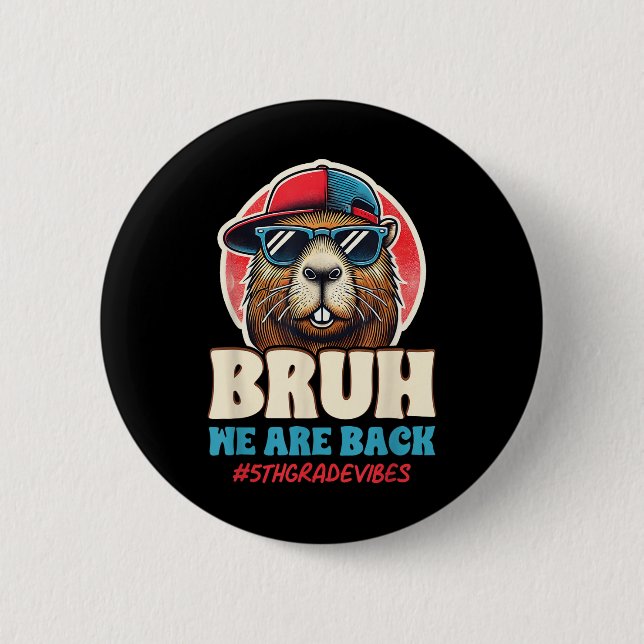Bruder Wir Sind Zurück Lustige 5. Klasse Capybara  Button (Vorderseite)