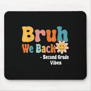 Bruder, wir sind zurück, Zweite-Klasse-Vibes 1. Sc Mousepad
