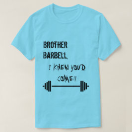 BruderBarbell T-Shirt