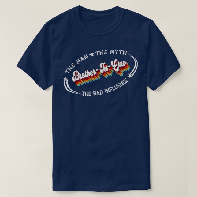 BruderIm Gesetz der Mann der Mythos der schlechte  T-Shirt (Design vorne)