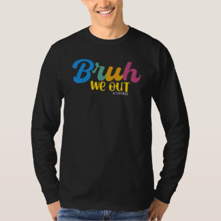 BruderWir Sind Raus Lehrer Retro Sommerferien Letz T-Shirt