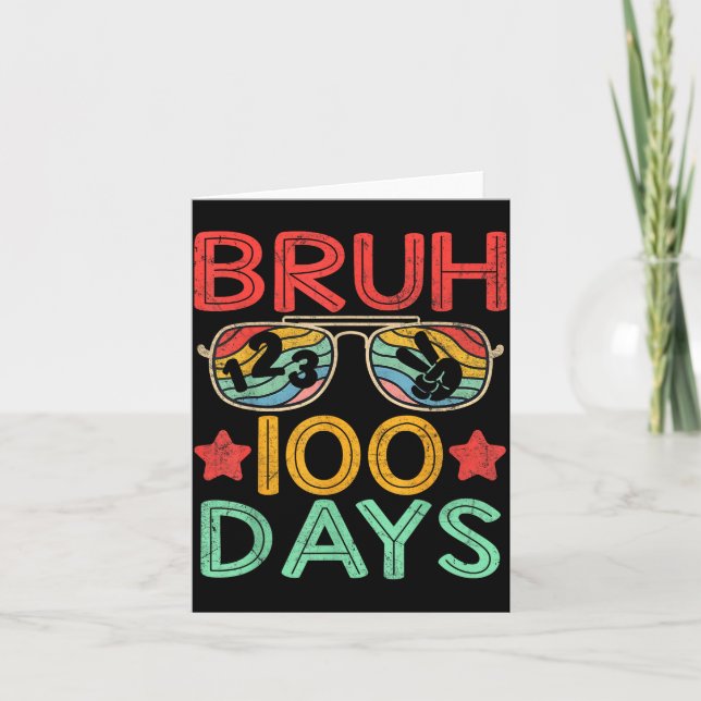 Bruh 100 Days Of School 100th Day Of School Retro  Karte (Vorderseite)