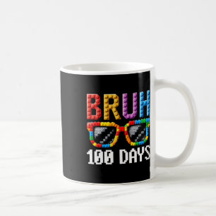 Bruh 100 Days of School Sungles Bulding Block Buil Kaffeetasse