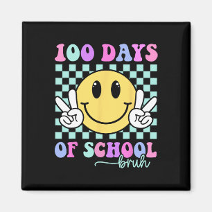Bruh 100 Days of School Teacher Boys Girls 100th D Magnet