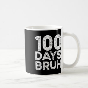 Bruh 100 Days of School Teacher Kid 2025 100 Day Kaffeetasse