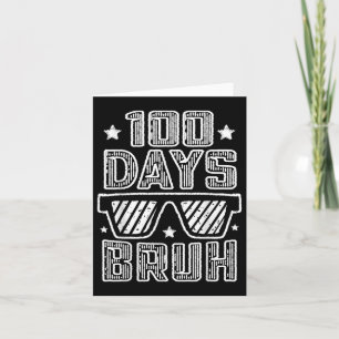 Bruh 100 Tage der Schule 100. Schultag Karte