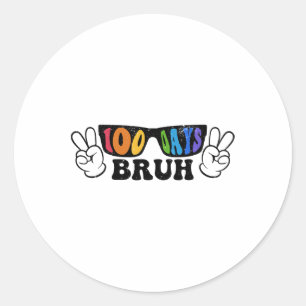 Bruh 100 Tage der Schule 100. Schultag Runder Aufkleber