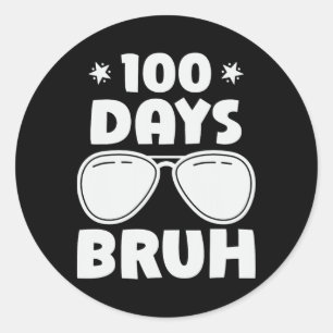 Bruh 100 Tage der Schule 100. Schultag Runder Aufkleber