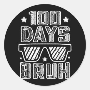 Bruh 100 Tage der Schule 100. Schultag Runder Aufkleber