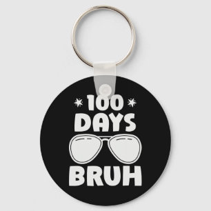 Bruh 100 Tage der Schule 100. Schultag Schlüsselanhänger