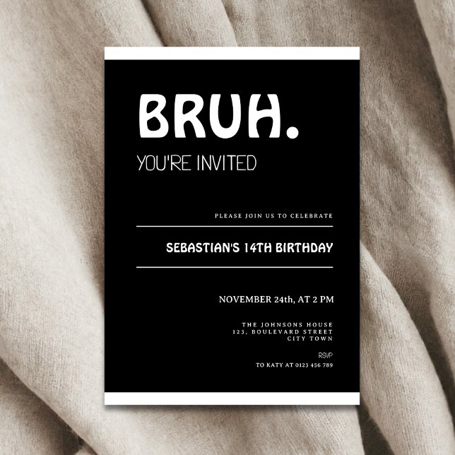 Bruh 14th Birthday Invitation Teens Boy Black Einladung (Bruh 14th birthday invitation for boys)