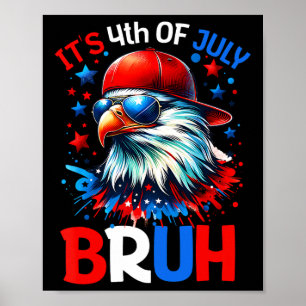 Bruh 4. Juli Jungs Kinder Amerikanische Unabhängig Poster
