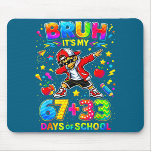 Bruh 67 33 Tage Schule lustige Jungen Kinder 100. Mousepad