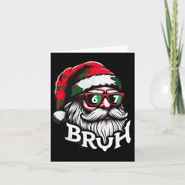 Bruh 67 Christmas Funny Six Seven Meme Santa Claus Karte (Vorderseite)