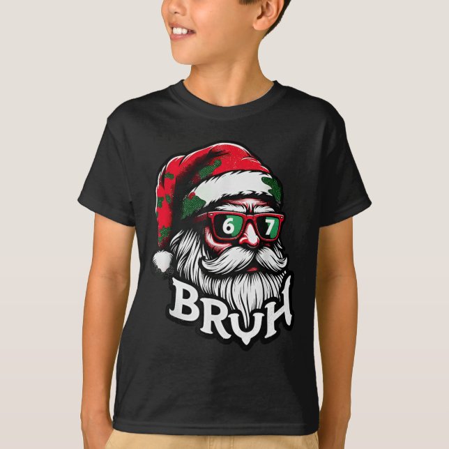 Bruh 67 Christmas Funny Six Seven Meme Santa Claus T-Shirt (Vorderseite)