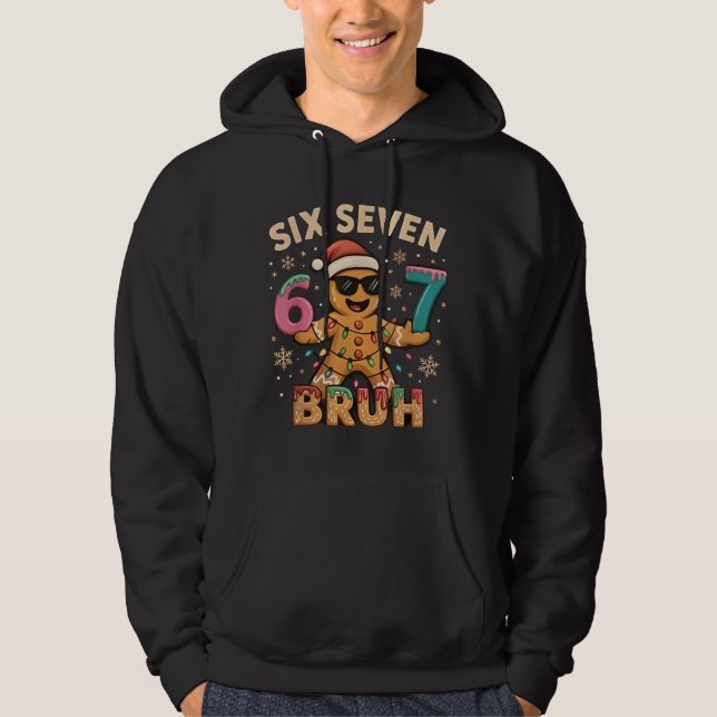Bruh 67 Christmas Six Seven Gingerbreadman Boys 67 Hoodie (Vorderseite)