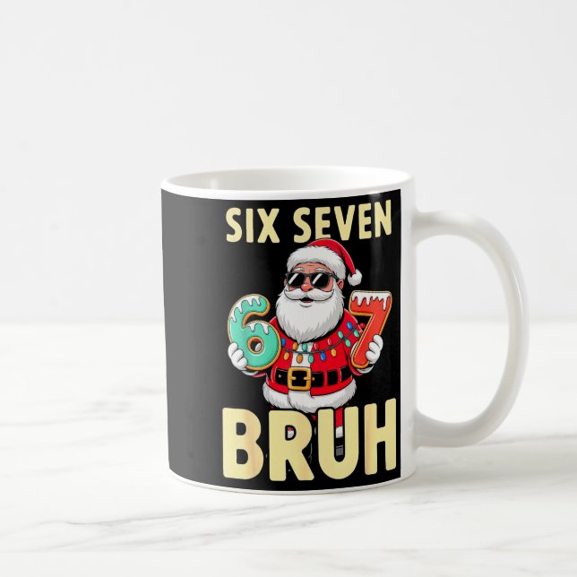 Bruh 67 Christmas Six Seven Meme Santa Boys 6 7 Ch Kaffeetasse (Rechts)