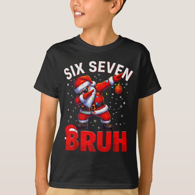 Bruh 67 Dabbing Santa Funny Meme Six Seven Christm T-Shirt (Vorderseite)
