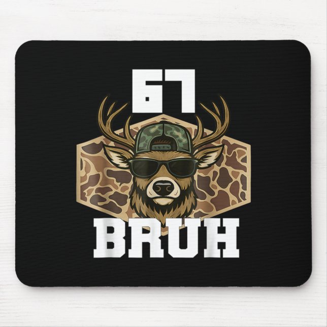 Bruh 67 Deer Funny Deer Hunting Camo Hat Youth Tee Mousepad (Vorne)