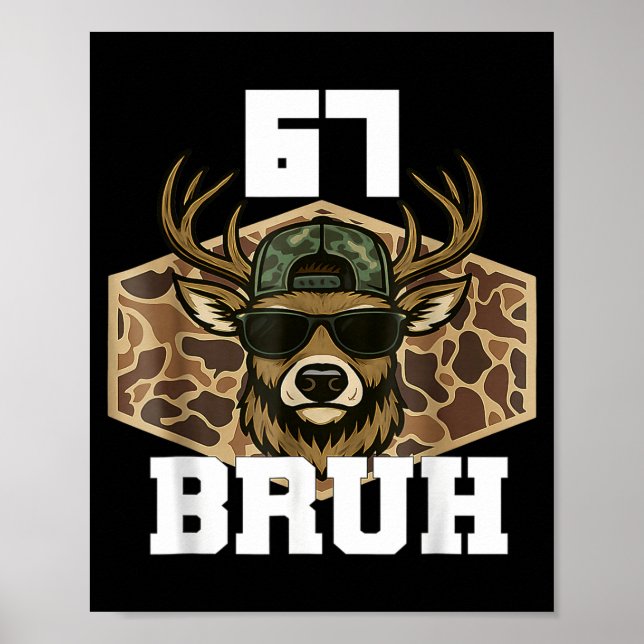 Bruh 67 Deer Funny Deer Hunting Camo Hat Youth Tee Poster (Vorne)