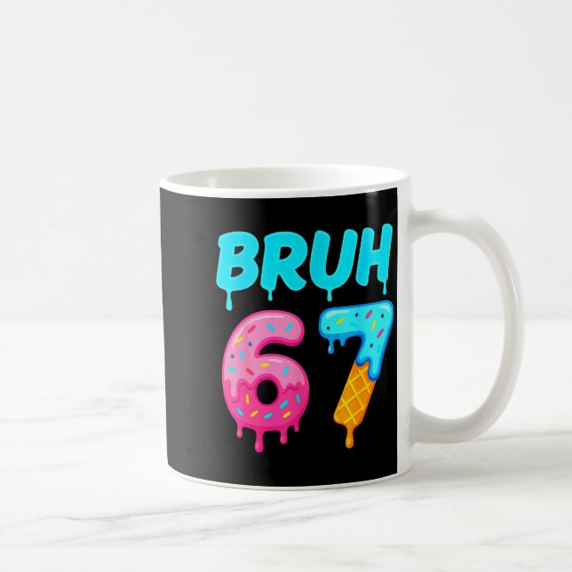 Bruh 67 Drippy Ice Cream Donut Funny Essential  Kaffeetasse (Rechts)