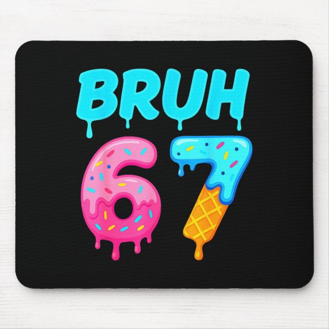 Bruh 67 Drippy Ice Cream Donut Funny Essential  Mousepad (Vorne)