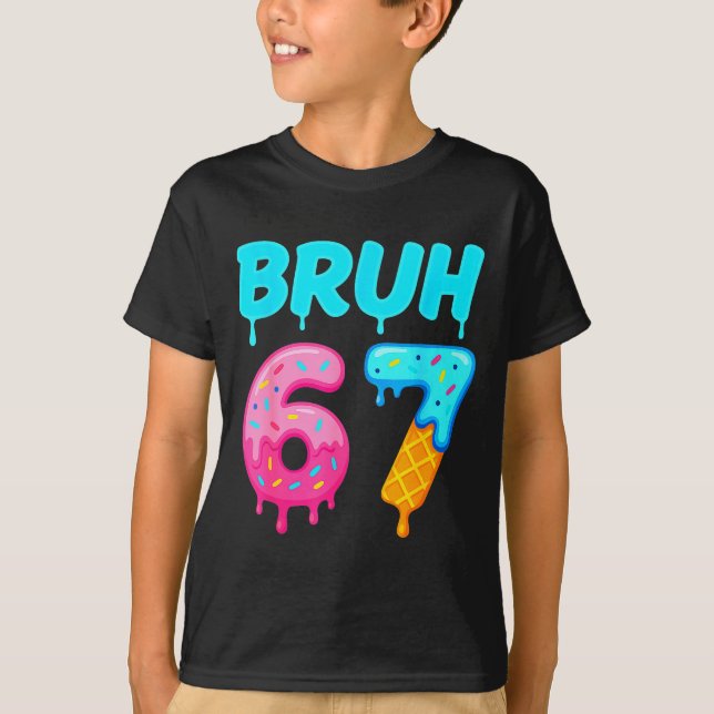 Bruh 67 Drippy Ice Cream Donut Funny Essential  T-Shirt (Vorderseite)