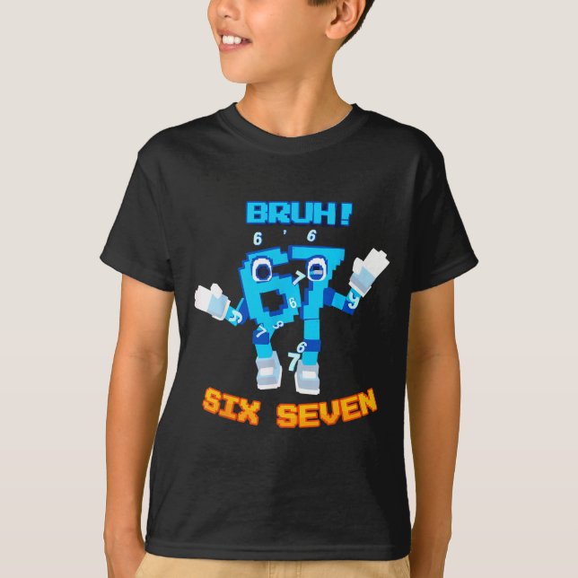 Bruh 67 Funny Six Seven Meme Brainrot Humor Tee  (Vorderseite)
