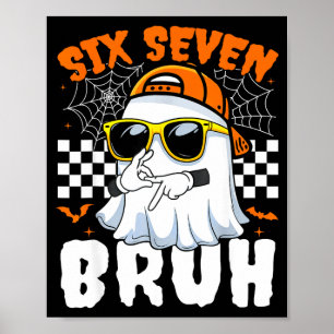 Bruh 67 Halloween lustig sechs sieben Meme Gehirnv Poster