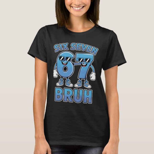 Bruh 67 Meme Funny Retro Script Slang Apparel T-Shirt (Vorderseite)