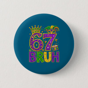 Bruh 67 Meme Lustig Six Seven Gen Alpha Slang Mari Button