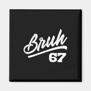Bruh 67 Meme Lustige Zahl 6 7 Kostüm Kinder Jugend Magnet