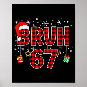 Bruh 67 Meme Lustiges Weihnachten Rotes Karo Xmas  Poster
