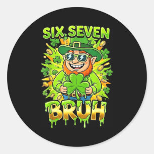 Bruh 67 sechs sieben 6 7 Meme St. Patricks Tag lus Runder Aufkleber