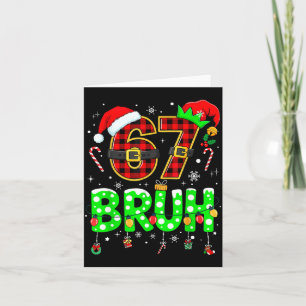 Bruh 67 Sechs Sieben 6 7 Meme Weihnachten Lustig J Karte