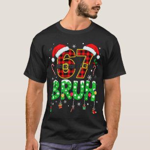 Bruh 67 Sechs Sieben 6 7 Meme Weihnachten Lustig J T-Shirt