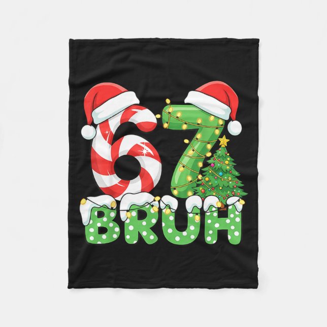 Bruh 67 Six Seven 6 7 Meme Christmas Funny Boy Gir Fleecedecke (Vorderseite)
