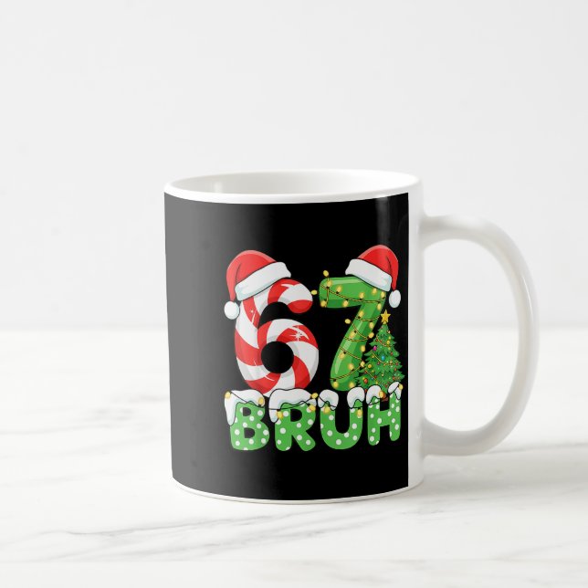 Bruh 67 Six Seven 6 7 Meme Christmas Funny Boy Gir Kaffeetasse (Rechts)