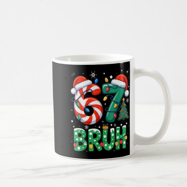 Bruh 67 Six Seven 6 7 Meme Christmas Funny Boy Gir Kaffeetasse (Rechts)