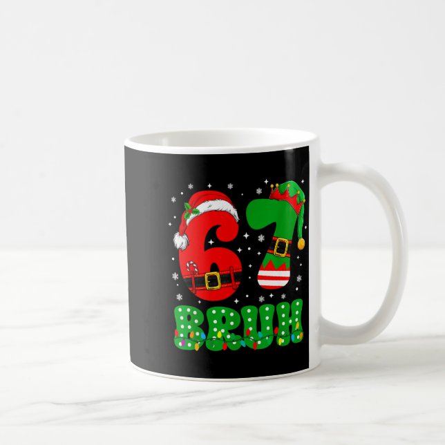 Bruh 67 Six Seven 6 7 Meme Christmas Funny Boy Gir Kaffeetasse (Rechts)