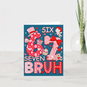 Bruh 67 Six Seven 6 7 Meme Valentinstag Frauen G Dankeskarte
