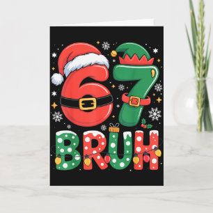 Bruh 67 Six Seven 6 7 Meme Weihnachten Lustig Jung Karte